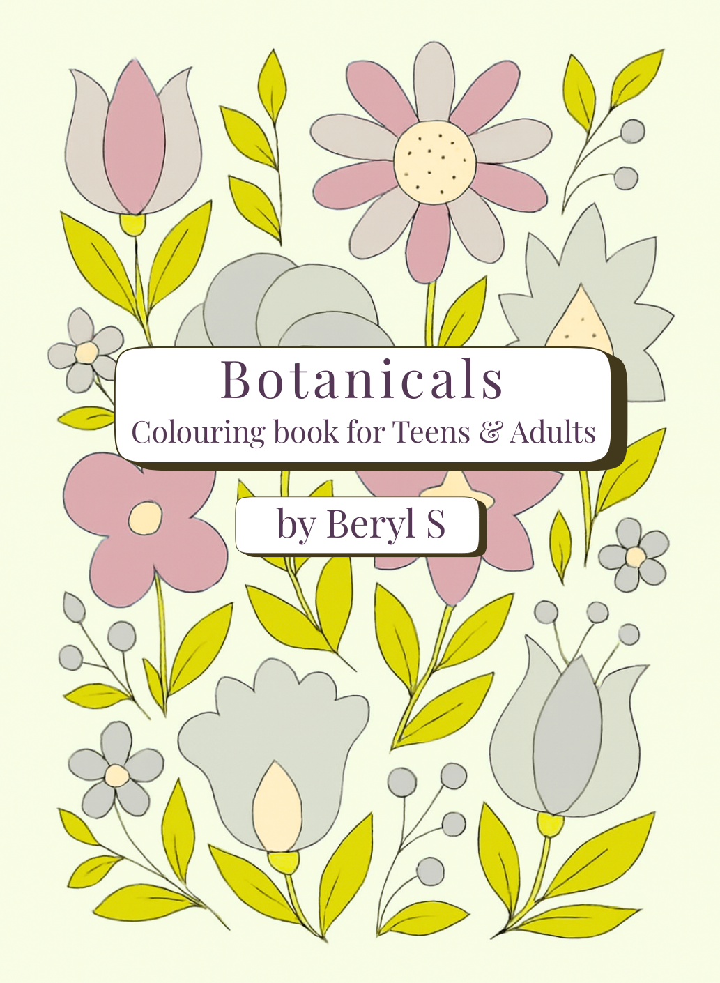 Botanicals Colouring Book for Teens & Adults by Beryl S