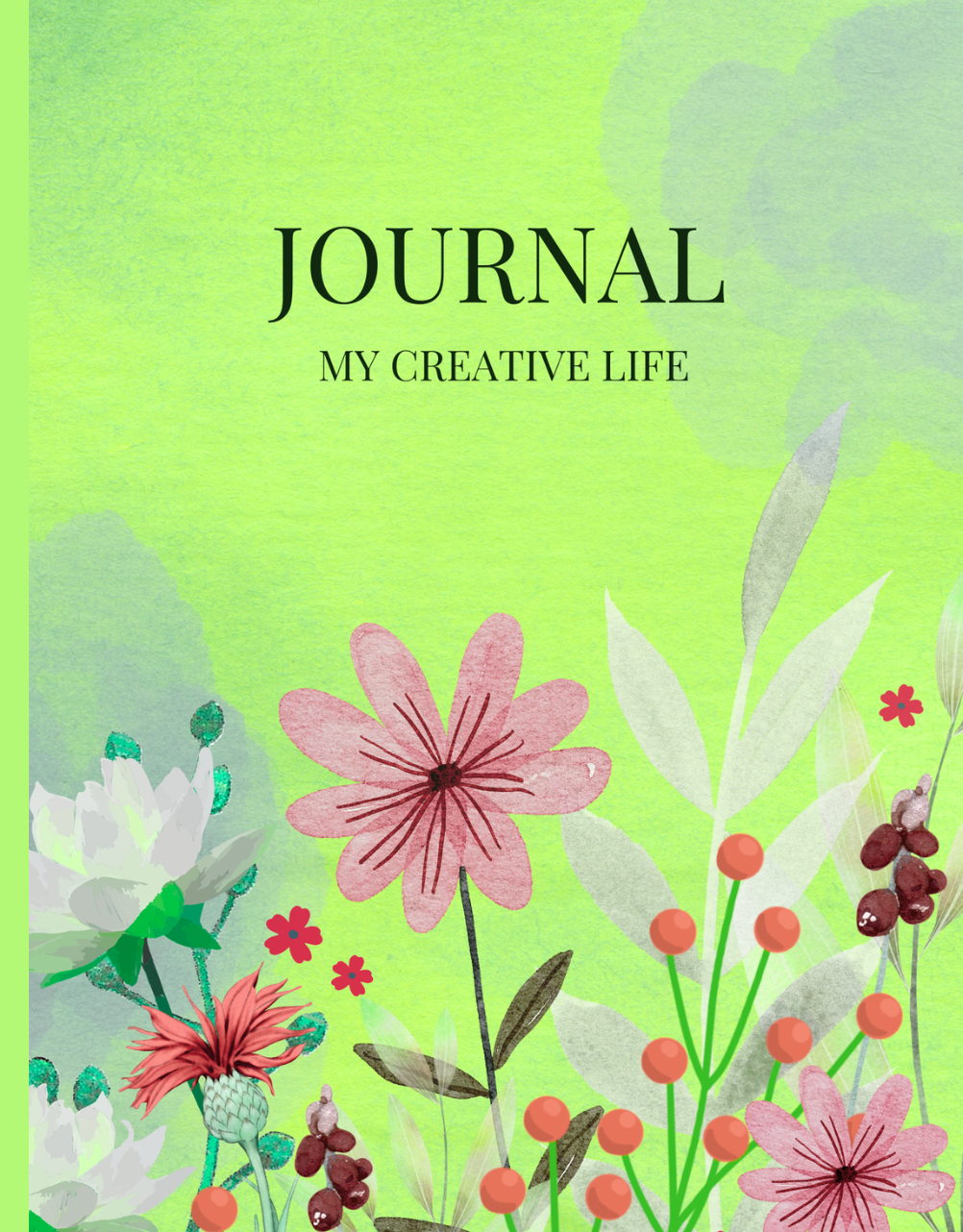 Journal My Creative Life by Beryl S — lime green botanical journal cover