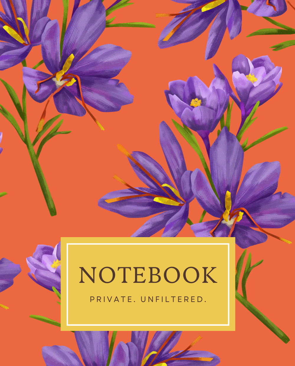 Notebook: Private. Unfiltered. by Beryl S